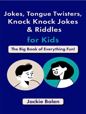 cover image of Jokes, Tongue Twisters, Knock Knock Jokes & Riddles for Kids